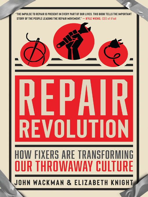 Title details for Repair Revolution by John Wackman - Available